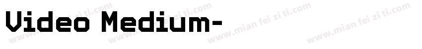 Video Medium字体转换